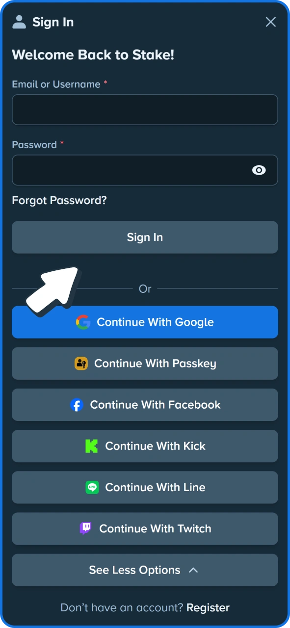 Login to your account from android Stake app.